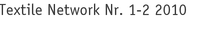 Textile Network Nr. 1-2 2010