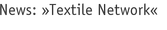 News: »Textile Network«