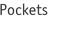 Pockets